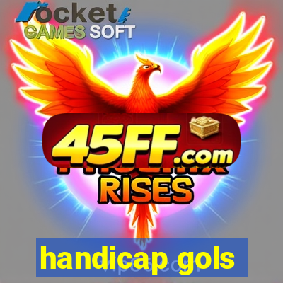 handicap gols